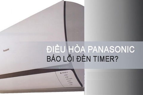 Đèn timer máy lạnh Panasonic nhấp nháy. Nguyên nhân và cách khắc phục !