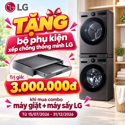 Mua Combo Máy Giặt + Máy Sấy LG – Tặng Bộ Phụ Kiện Xếp Chồng Thông Minh Trị Giá 3 Triệu Đồng