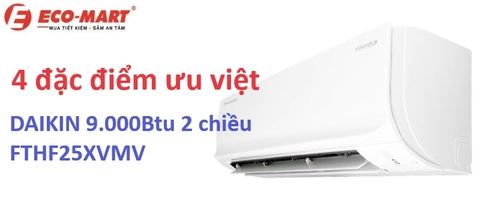 4 đặc điểm ưu việt có trên điều hòa Daikin 2 chiều FTHF25XVMV