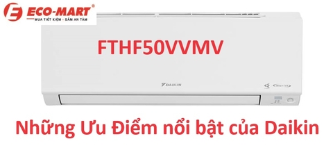 Ưu điểm của điều hòa Daikin 2 chiều 18000btu FTHF50VVMV