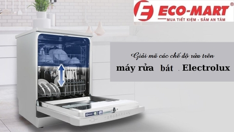 Giải Mã Các Chế Độ Rửa Của Máy Rửa Bát Electrolux EFF1360VSA – Bạn Đã Dùng Đúng Chưa?
