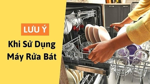 9 lưu ý khi sử dụng máy rửa bát, để đạt hiệu quả tốt nhất năm 2023