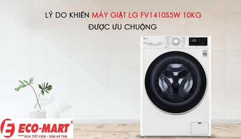 Lý do khiến máy giặt LG FV1410S5W 10kg được ưu chuộng