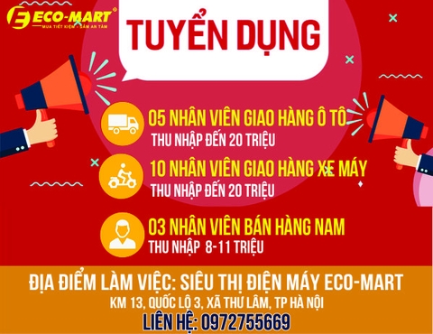 TUYỂN DỤNG NHÂN SỰ – SIÊU THỊ ĐIỆN MÁY ECO-MART ĐÔNG ANH