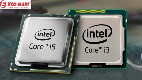 Laptop “core i3 và core i5” khác nhau như thế nào?