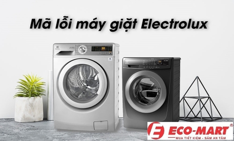 Máy giặt Electrolux báo lỗi Eho, E20, E40, E10, các mã lỗi hay gặp