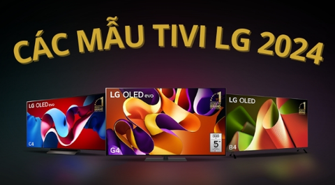 Các Mẫu Tivi LG 2024 – Công Nghệ Hiện Đại, Trải Nghiệm Đỉnh Cao