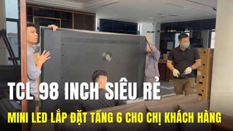 Trên tay Google TV TCL 98C755 QD-Mini LED 98 INCH 4K 2023 -Màn lớn cấu hình siêu khủng