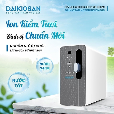 Đánh giá chi tiết máy lọc nước ion kiềm tươi Daikiosan DN868