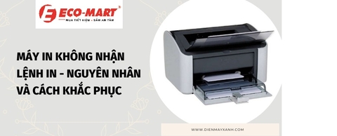 Máy in không nhận lệnh in - Nguyên nhân và cách khắc phục đơn giản