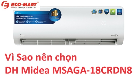 Vì sao nên chọn mua điều hòa Midea 18000Btu MSAGA-18CRDN8 cho chung cư