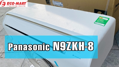 Điều hòa Panasonic CU/CS-N9ZKH-8 có gì nổi bật?