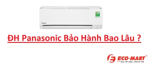Điều hòa Panasonic bảo hành bao lâu ?
