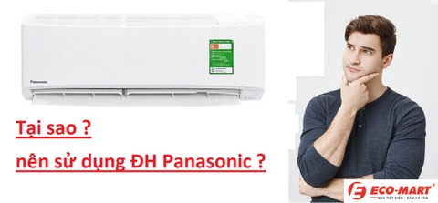 Tại sao nên sử dụng điều hòa Panasonic ?
