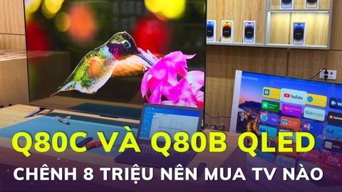 So sánh các mẫu tivi samsung Q80C 2023 với Q80B 2022