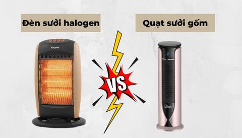 So sánh máy sưởi gốm và máy sưởi Halogen nên chọn loại nào ?