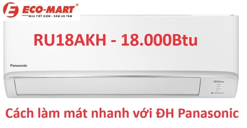 Cách làm mát nhanh trong phòng với điều hòa Panasonic RU18AKH