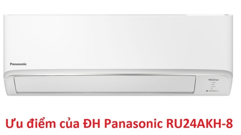 Ưu điểm của điều hòa Panasonic 24000BTU mới 2024 - RU24AKH