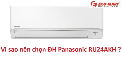Vì sao nên chọn điều hòa Panasonic RU24AKH ?