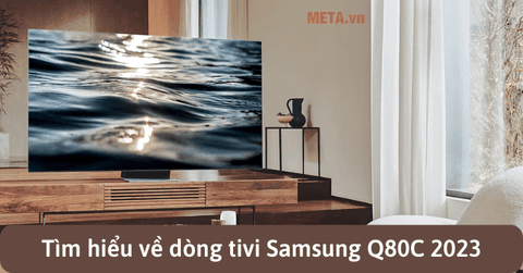 Những tính năng nổi bật của tivi Samsung Q80C 2023