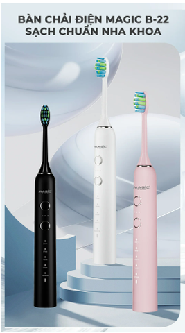 Khám Phá Sự Khác Biệt Với Bàn Chải Điện Magic B-22: Chuẩn Mực Mới Cho Nụ Cười Sáng Khỏe
