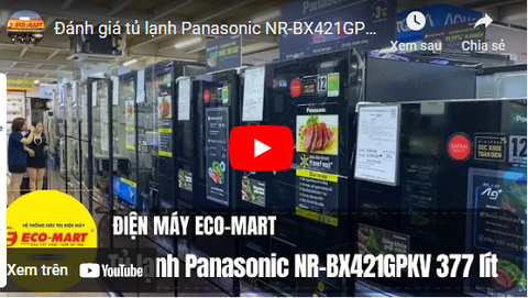 Video đánh giá tủ lạnh Panasonic NR-BX421GPKV 377 lít giá rẻ hiện nay