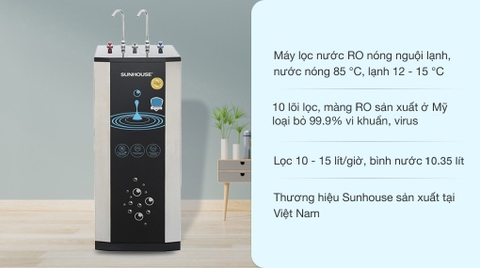 Máy lọc nước R.O nóng lạnh Sunhouse 10 lõi loại nào tốt