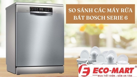 So sánh máy rửa bát Bosch SMS6ZCI85M và máy Bosch SMS6ECI07E – Nên chọn model nào?