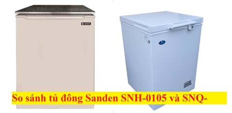 So sánh tủ đông Sanden SNH-0105 và SNQ-0105+
