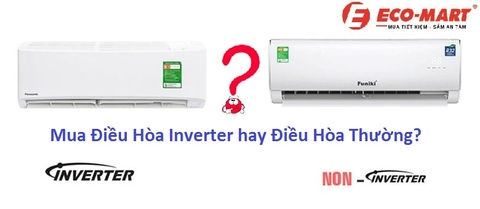 Nên mua điều hòa inverter hay điều hòa thường?