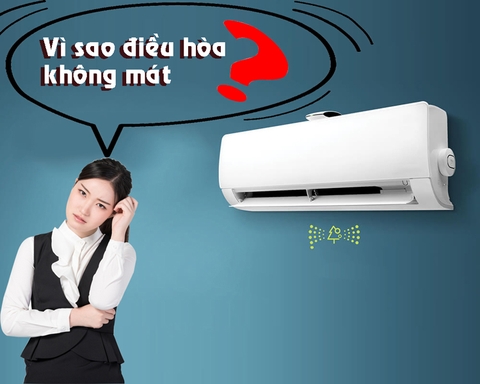Tại sao điều hòa không lạnh hoặc làm lạnh kém? Nguyên nhân và cách khắc phục