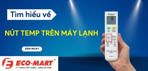 Chức năng Temp nghĩa là gì trong điều hòa? Tác dụng và cách chỉnh chi tiết