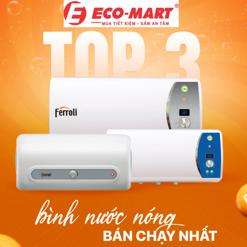 Top 3 bình nóng lạnh Ferroli 20L