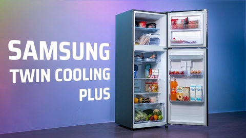 CÔNG NGHỆ TWIN COOLING PLUS TRÊN TỦ LẠNH SAMSUNG LÀ GÌ?