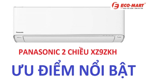 Ưu điểm nổi bật điều hòa Panasonic CU/CS-XZ9ZKH-8