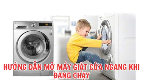 Hướng dẫn mở máy giặt cửa ngang an toàn khi đang chạy