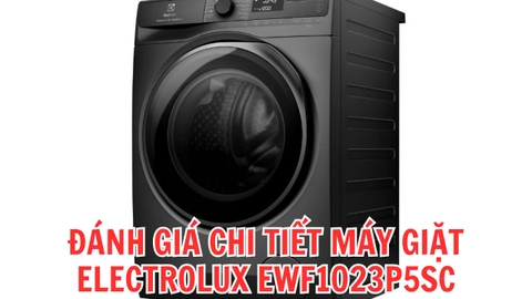 Máy giặt Electrolux 10kg EWF1023P5SC – Máy giặt hiện đại với công nghệ tiên tiến vượt trội