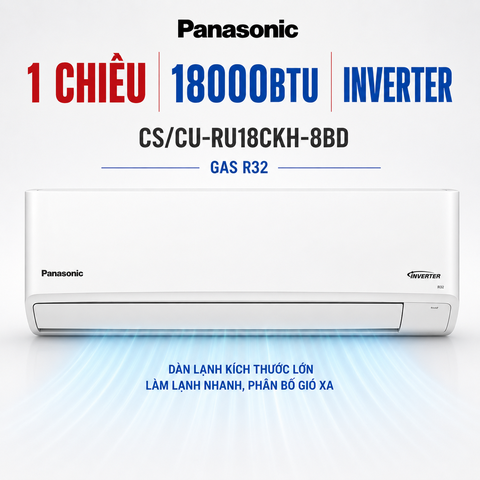 Điều hòa Panasonic 1 chiều 18000Btu Inverter R32 CS/CU-RU18CKH-8BD Tiêu chuẩn dàn lạnh to