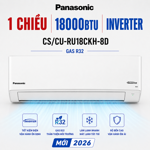 Điều hòa Panasonic 1 chiều 18000BTU Inverter R32 CS/CU-RU18CKH-8D Tiêu chuẩn mới 2026