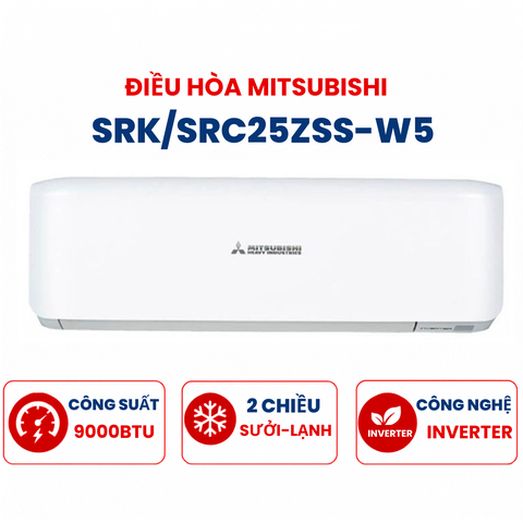 Điều hòa Mitsubishi Heavy 2 chiều 9000BTU inverter SRK/SRC25ZSS-W5