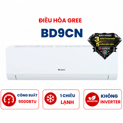 Điều hòa Gree 1 chiều 9000Btu BD9CN mới 2025