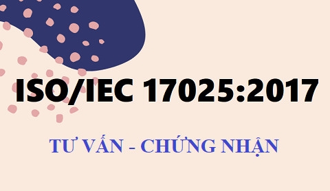 Tư vấn xây dựng, áp dụng HTQL phòng thí nghiệm theo tiêu chuẩn ISO 17025 : 2017