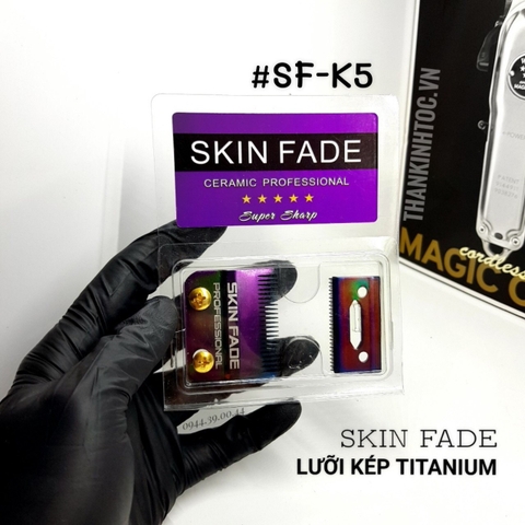 Lưỡi kép SKIN FADE Titanium K5 FADE SIÊU MỎNG