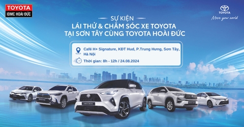 SIÊU HOT: LÁI THỬ & CHĂM SÓC XE TOYOTA TẠI SƠN TÂY CÙNG TOYOTA HOÀI ĐỨC
