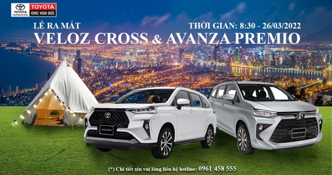 [CHỈ_CÒN_1_NGÀY] LỄ RA MẮT VELOZ CROSS & AVANZA PREMIO TẠI TOYOTA HOÀI