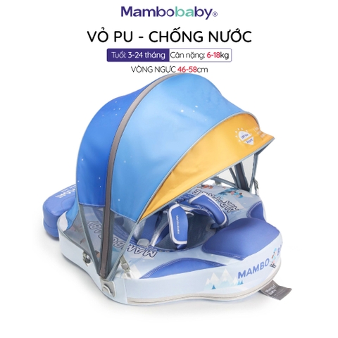 Phao bơi Ngực Mambobaby cho bé 3-24 tháng có mái che gấp gọn chất liệu vỏ PU chống thấm nước