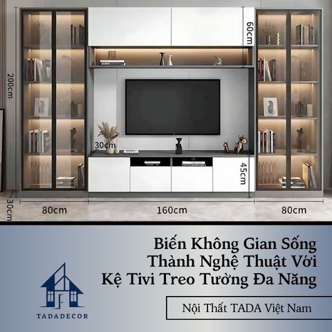 Biến Không Gian Sống Thành Nghệ Thuật Với Kệ Tivi Treo Tường Đa Năng