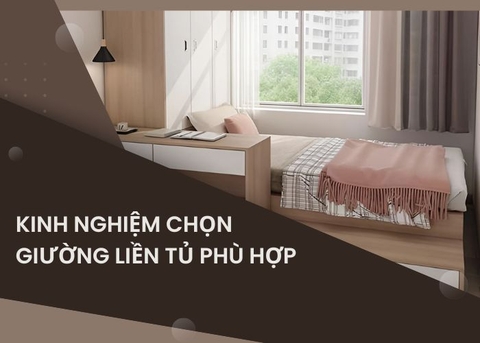 Gợi ý kinh nghiệm chọn mua giường liền tủ phù hợp với nhu cầu