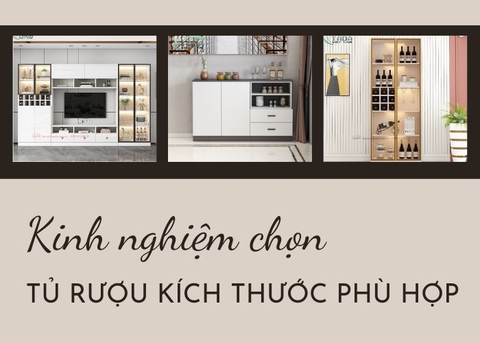 Kinh nghiệm chọn kích thước tủ rượu phù hợp và tối ưu hiệu quả thẩm mỹ
