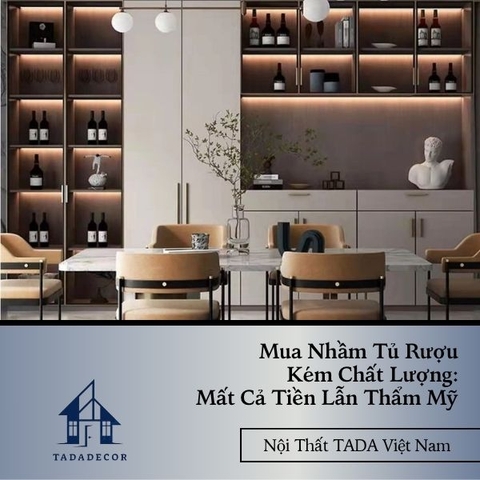 Mua Nhầm Tủ Rượu Kém Chất Lượng: Mất Cả Tiền Lẫn Thẩm Mỹ